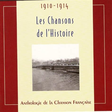 Amazon Co Jp Les Chansons De L Histoire 1910 1914 Anthologie De La