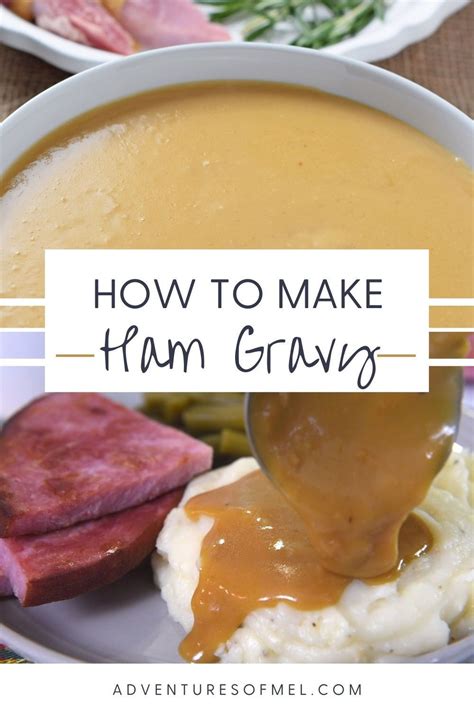 Ham Gravy Recipe Anyone Can Make Artofit