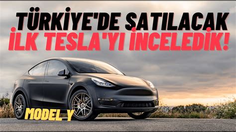 Türkiye de Satılacak İlk Tesla İncelemesi Tesla Model Y ile İlgili Tüm