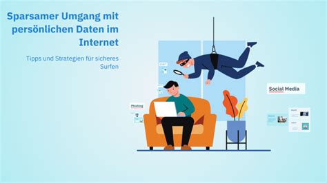 Sparsamer Umgang mit persönlichen Daten im Internet by Mika Wenzke on Prezi
