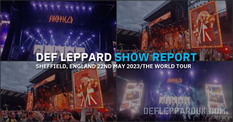 Def Lepppard Bring The World Tour Home To Bramall Lane Sheffield Show Report Setlist