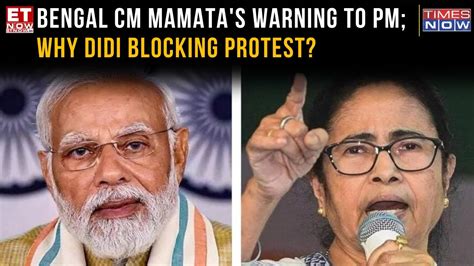 Kolkata Horror Bengal Cm Mamata S Warning To Pm Modi Against Bjp S For