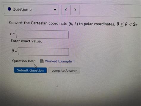 Solved Convert The Cartesian Coordinate 6 3 To Polar