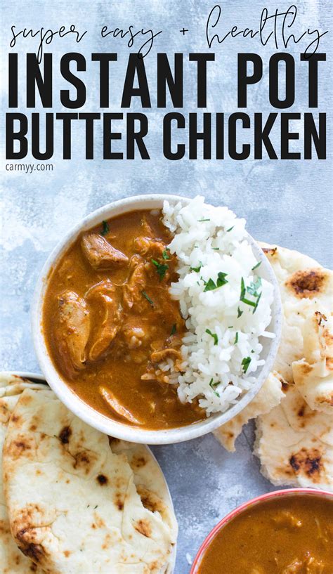 Healthy Instant Pot Butter Chicken Carmy Easy Healthy Ish Recipes