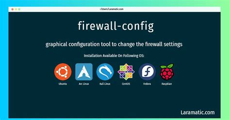 How To Install Firewall Config On Debian Ubuntu Arch Kali CentOS