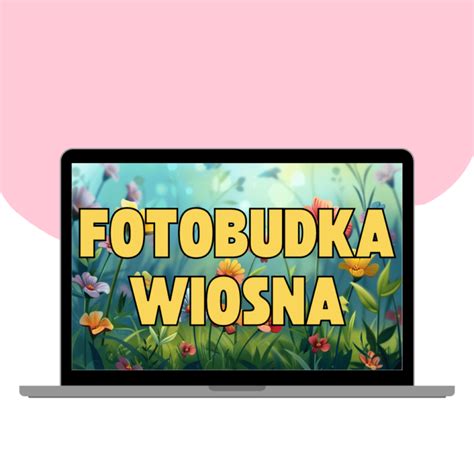 Fotobudka Wiosna Dla Nauczyciela Online