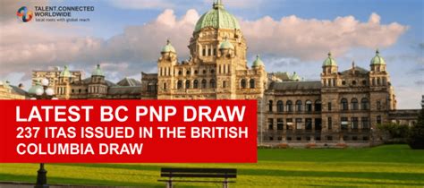 Latest BC PNP Draw 237 ITAs Issued In The British Columbia Draw