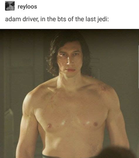 Adam Driver As Kylo Ren Shirtless Behind The Scenes TLJ Adam