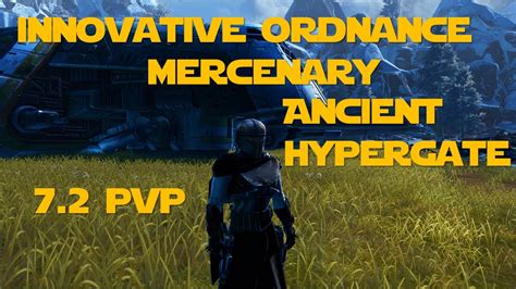 SWTOR 7 2 PvP Innovative Ordnance Mercenary Ancient Hypergate YouTube