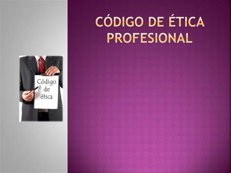 PPT Código de ética profesional PowerPoint Presentation free