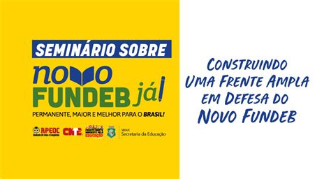 Ciclo De Semin Rios Sobre Novo Fundeb Sindicato Apeoc