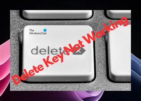 Delete Key Not Working In Windows 1110