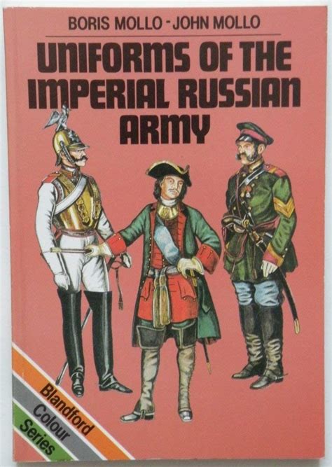 Uniforms Of The Imperial Russian Army Boris Mollo 9780713719390