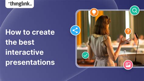 How To Create The Best Interactive Presentations Thinglink Blog