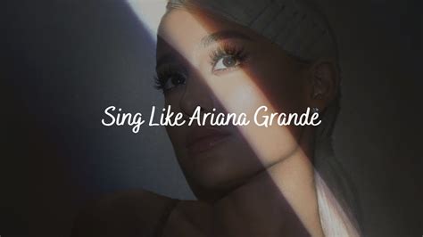 Sing Like Ariana Grande Subliminal Audio YouTube