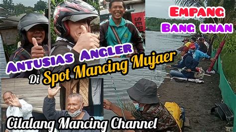 Spot Mancing Mujaer Bukti Antusias Angler Pecinta Mujaer Mania