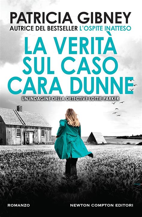 La Verit Sul Caso Cara Dunne Ebook Gibney Patricia Amazon It Libri