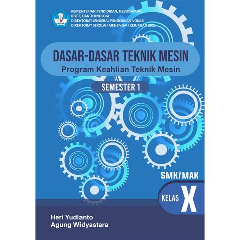 Jual Dasar Dasar Teknik Mesin Untuk Smk Kelas X Kurikulum Merdeka