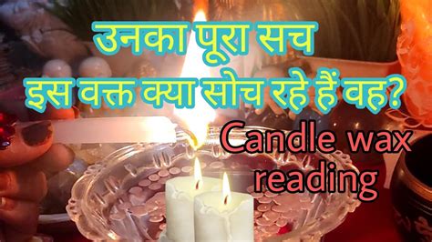 🧿 💚🔮 Candle Wax Reading All Signs आपके पार्टनर की Current Energy⚡⚡