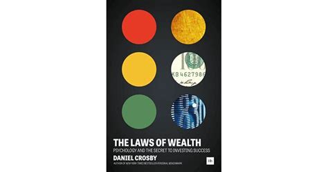 The Laws Of Wealth Psychology And The Secret To Investing Success By