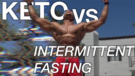 Keto Vs Intermittent Fasting Part 3 Of 4 Youtube