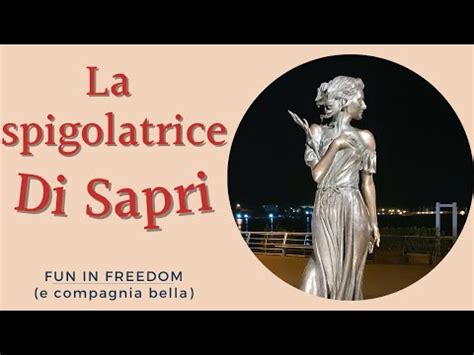 La Spigolatrice Di Sapri Youtube