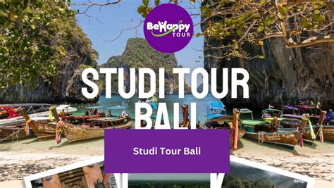 Paket Study Tour Bali Wisata Edukatif Dan Menghibur