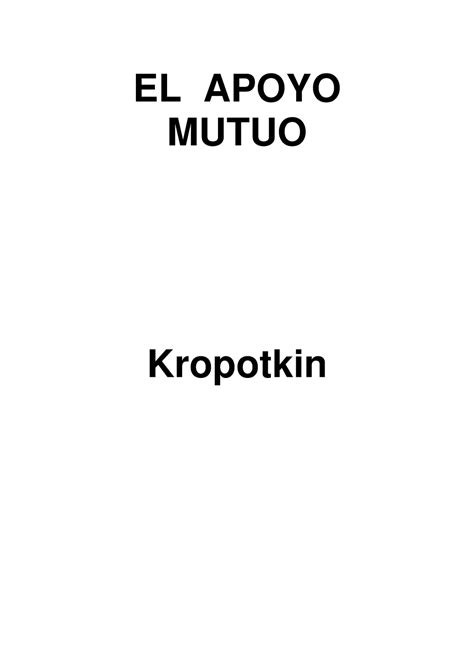 Apoyo Mutuo Piotr Kropotkin El Apoyo Mutuo Kropotkin Introduccion A