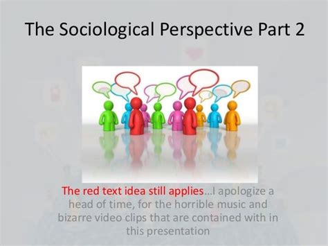 The Sociological Perspective part 2