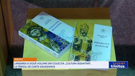 Lansarea a două volume din colecția Cultura bizantină la Târgul de