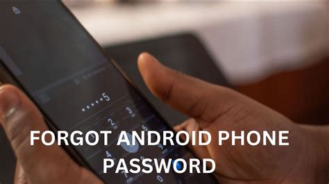 I Forgot My Password Lock On My Android Phone Heres How To Unlock Forgotten Android Phone