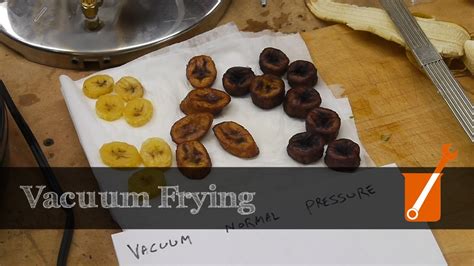 Vacuum And Pressure Frying Fruits And Vegetables Youtube