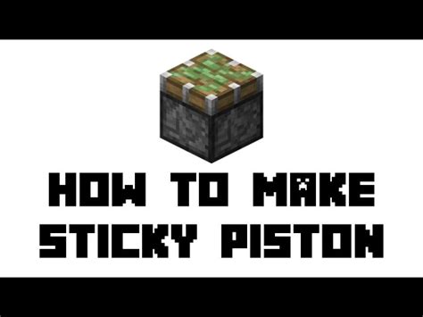 How To Make A Sticky Piston In Minecraft On This Very Spot