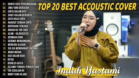 Indah Yastami Top 20 Best Akustik Terpopuler Hanya Satu Persinggahan