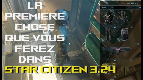 Voici La Premiere Chose Que Vous Ferrez Dans Star Citizen Youtube