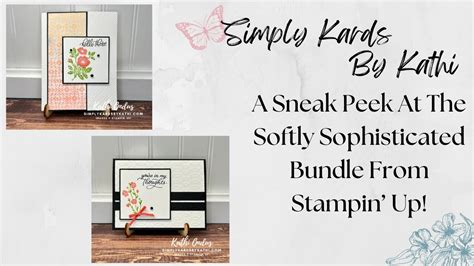 A Sneak Peek At The Softly Sophisticated Bundle From Stampin Up YouTube