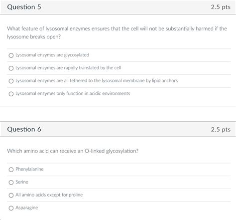 Question 5What feature of lysosomal enzymes ensures | Chegg.com