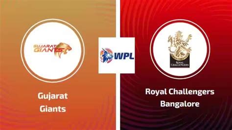 Wpl 2023 Gujarat Giants Win Toss Opt To Bat Against Royal Challengers Bangalore