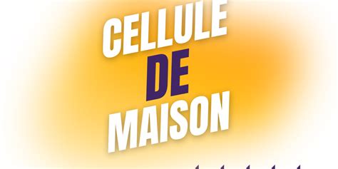 Cellules De Maison Miscion Une Eglise Pour Aujourd Hui