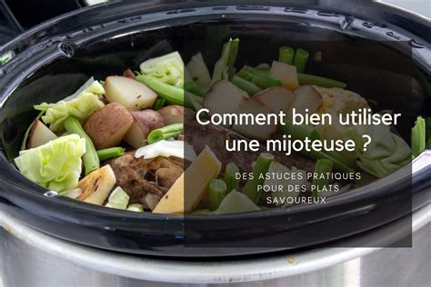 8 astuces pratiques pour cuisiner à la mijoteuse