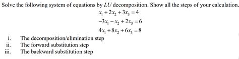 Solved Solve The Following System Of Equations By Lu Chegg