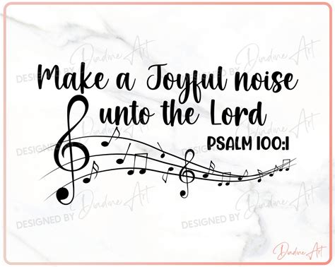 Make A Joyful Noise Unto The Lord Svg Png Christian Svg Music Svg Music Notes Svg Printable