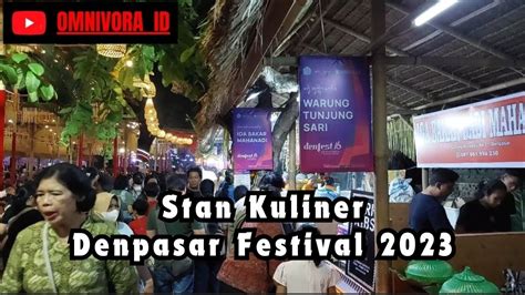 Stan Kuliner Denpasar Festival 2023 YouTube