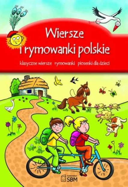 Wiersze I Rymowanki Polskie Klasyczne Wiersze Rymowanki Piosenki Dla