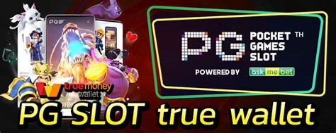 Pg Slot True Wallet สล็อตพีจี เติมเงิน True Wallet ก็เล่นได้ที่ Online24bet