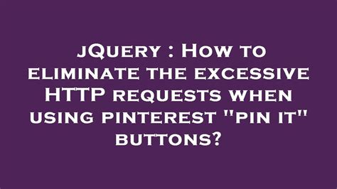 JQuery How To Eliminate The Excessive Requests When Using