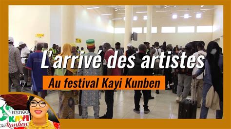 Festival Kayes Kunben Premiere Edition Arrivee Des Artistes Youtube