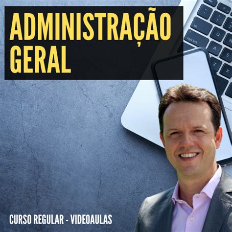 Administra O Geral Curso Em Video De R Por Apenas R