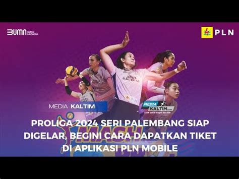 Proliga Seri Palembang Siap Digelar Begini Cara Dapatkan Tiket Di