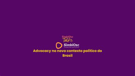 Plataforma Conjunta Advocacy no novo contexto político do Brasil